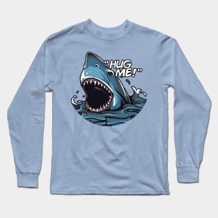 Shark Hugs Long Sleeve T-Shirt